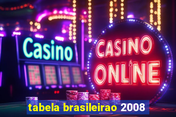 tabela brasileirao 2008